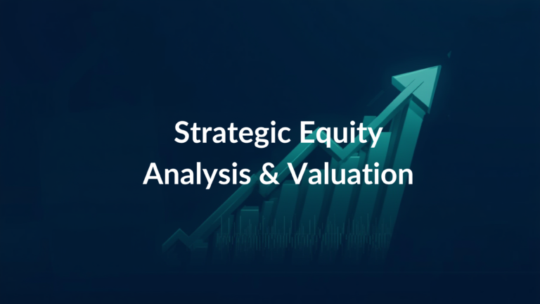 Strategic equity analysis and valuation